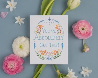 You've Absolutely Got This Greeting Card