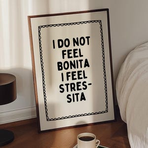 Póster "No me siento bonita, me siento estresada", humor de oficina, impresiones divertidas de oficina, arte mural sarcástico, decoración de oficina, impresiones para dormitorio femenino