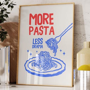 More Pasta Less Drama Print, Pasta Wall Art, Trendy Kitchen Print, Funky Apartment Decor, Hand Drawn Kitchen Wall Art, Retro Food Art Poster