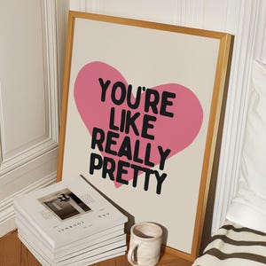Stampa "Sei davvero carina", arte murale alla moda, arte murale "Coquette", poster estetico rosa preppy da ragazza, decorazione per dormitorio, affermazione quotidiana