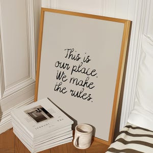 Questo è il nostro posto, noi facciamo le regole, poster tipografico alla moda, arredamento neutro per appartamenti, arredamento per dormitori, stampe per soggiorno, poster per camera da letto