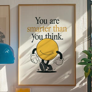 You Are Smart Print, Motivational Wall Art, Trendy Wall Art, Retro Mascot Print, Groovy Apartment Decor, Good Vibes Poster, Digital Download