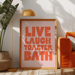 Live Laugh Toaster Bad Poster, Trendige Wand Kunst Drucke, Lustige Zitate Poster, Dumme Sprüche, Coole Wohnung Dekor, Buntes Dopamin Dekor