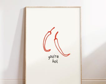 Chilli You're Hot Print, Küchenwandkunst, Chili Pepper Poster, trendige Retro Food Illustration, minimalistisches ästhetisches Dekor, digitaler Download