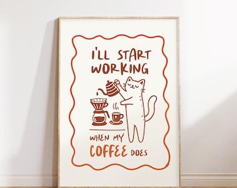 Funny Coffee Poster, Trendy Coffee Print, Espresso Art Print, Trendy Kitchen Decor, Coffee Bar Wall Art, Hand Drawn Coffee Wall Art