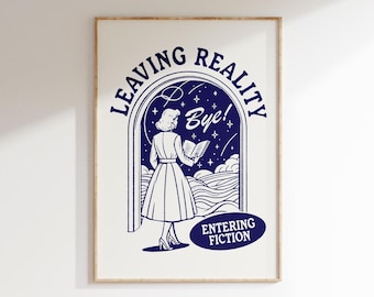 Dejando la realidad para entrar en la ficción, lámina moderna para amantes de los libros, arte de pared para amantes de la lectura, póster con cita divertida sobre la lectura, láminas retro de libros, regalos para ratones de biblioteca