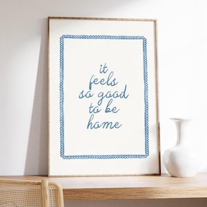 C'est si bon d'être à la maison Impression, art mural mignon au-dessus du lit, impressions citation maison, art mural salon confortable, déco bleu clair, téléchargement numérique
