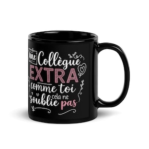 Mug cadeau collègue femme – Message touchant "Une collègue extra comme toi" – Idée départ travail, anniversaire ou remerciement
