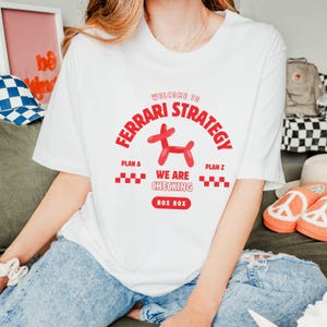 Ferrari Formula 1 T-shirt, F1 Funny Shirt, Ferrari Strategy Tee, Charles Leclerc Fan Gift, Lewis Hamilton Racing Merch, Driver Race Apparel
