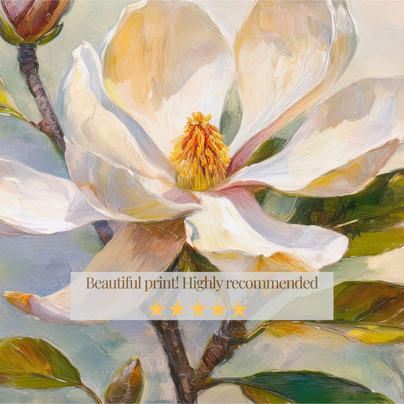 May include: Close-up of a magnolia flower painting with white petals and a yellow and orange center. The painting has green leaves and a brown stem. Text on the image reads "Beautiful print! Highly recommended".