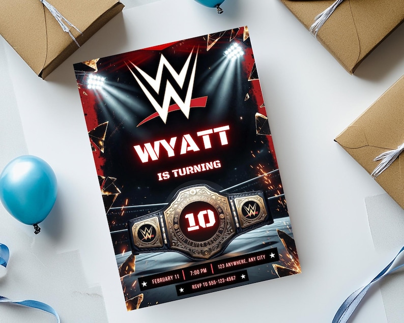 May include: A birthday party invitation with a wrestling theme. The invitation features the WWE logo, the name "WYATT", and the number "10" in a championship belt design. The background is black and red with spotlights.