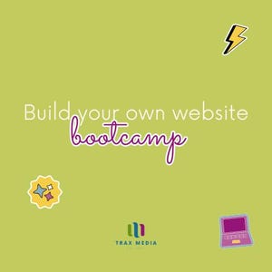 Op de afbeelding: Een groene achtergrond met de tekst "Build your own website bootcamp" in wit en paars. Een gele bliksem, een gele ster met witte sterren erin en een laptop met een paars scherm zijn ook op de achtergrond. De tekst "TRAX MEDIA" is in wit en blauw op een groene achtergrond.