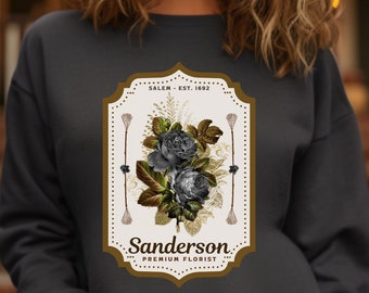 Sanderson Florist Witch Halloween Sweatshirt, Salem 1692, Hocus Pocus Shirt, Witch Broom Shirt, Black Roses Clothing, Gothic Sweatshirt,