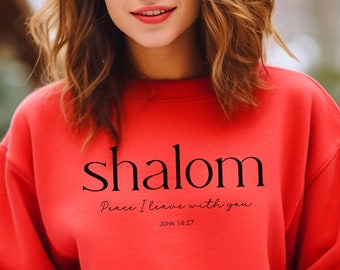 Shalom Peace I Leave You Sweatshirt, Bible Verse Shirt, Christmas Advent Shirt, Peace Clothing, The Chosen, Christian Apparel, Jesus Shirt