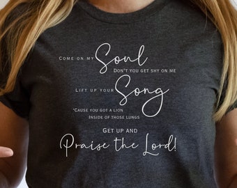 Praise The Lord T Shirt, Worship Music Lyrics Shirt, Inspirational Gratitude TShirt, Pastor Music Director Gift, Christian Clothing, Song T