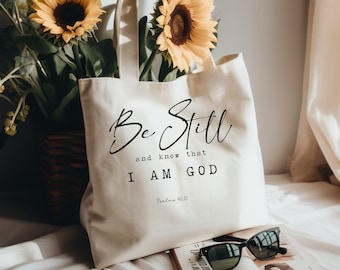 Inspirational Be Still Canvas Tote Bag, Psalm 46:10 Bible Verse, I am God, Bible Study Bag, Religious Book Bag, Christian Gift, Peace Tote