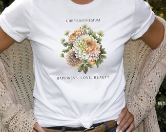 Chrysanthemum Birth Month T Shirt, November Birth Flower Graphic Tee, Garden Shirt, Vintage Flowers Shirt, New Mom Gardener Gift, Love Shirt