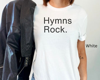 Hymns Rock T Shirt, Worship Music Shirt, Church Choir Shirt, Christian Apparel, Worship Pastor Gift, Choir Director Gift, Christian Music T