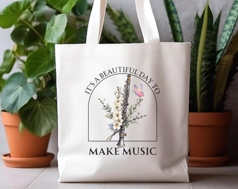 Clarinet Music Tote Bag, Beautiful Day To Make Music, Clarinetist Clarinet Player Gift, Musician Bag, Music Teacher Bag, Floral Shopping Bag