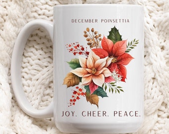 December Birth Flower Mug, Poinsettia Coffee Cup, December Birthday Gift, Peace Joy Cheer, Birth Month Flower Gift, Christmas Birthday, Tea