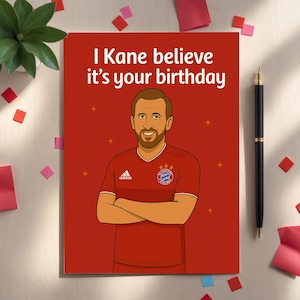 Carte d'anniversaire Harry Kane - I Kane Believe c'est votre anniversaire, salutation drôle de jeu de mots de football, cadeau de fan du Bayern de Munich, carte pour lui