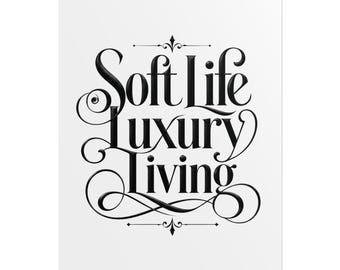 laminé Soft Life Luxury Living | Art mural unique