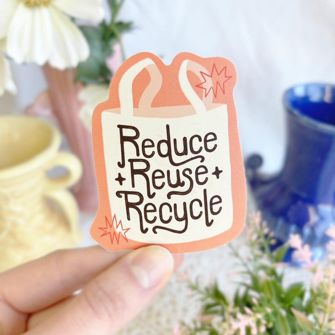 Reduce, Reuse, Recycle Sticker - Etsy