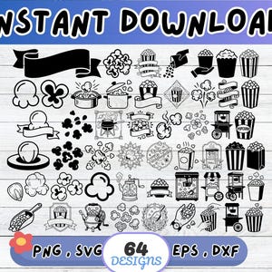 May include: A collection of black and white popcorn-themed digital designs. Includes various popcorn illustrations, popcorn buckets, and banners. Text reads "INSTANT DOWNLOAD", "PNG, SVG, 64 DESIGNS, EPS, DXF".