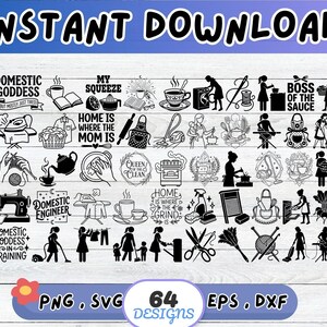 May include: A collection of 64 black silhouette digital designs featuring domestic themes, household chores, and kitchen activities. The graphics include text such as Domestic Goddess, Boss of the Sauce, and Home is Where the Grind Is, alongside icons of sewing machines, irons, vacuum cleaners, and cooking utensils.