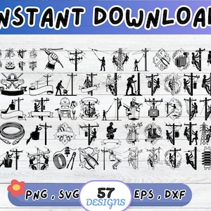 May include: Black and white digital designs featuring utility workers on power lines, tools, and electrical equipment. The image includes the text "INSTANT DOWNLOAD" and "57 DESIGNS" with file type information.