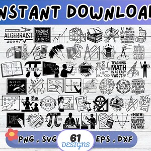 May include: A digital collection of 61 black and white graphic designs featuring mathematical themes, including geometric tools, calculators, books, pi symbols, and educational quotes. The text includes phrases like Teaching is the sum of all our efforts and Math is not always the answer.