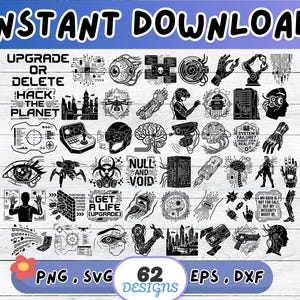 May include: A collection of 62 black digital graphic designs featuring cyberpunk and sci-fi themes, including robotic limbs, circuit boards, futuristic cityscapes, human eyes, brains, and text such as UPGRADE OR DELETE, HACK THE PLANET, and NULL AND VOID.