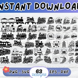 May include: A collection of 63 black train designs in various styles, including steam engines, passenger trains, and locomotives. The image includes the text "INSTANT DOWNLOAD", "PNG, SVG, EPS, DXF", and "63 DESIGNS".