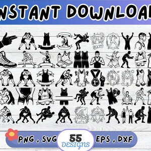 May include: A digital download graphic featuring 55 wrestling designs in PNG, SVG, EPS, and DXF formats. The designs include wrestling figures, singlets, and a wrestling shoe. The words "INSTANT DOWNLOAD" are at the top.