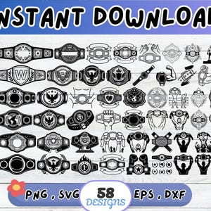 May include: A collection of 58 black and white championship belt designs. The image includes the text "INSTANT DOWNLOAD", "PNG, SVG, EPS, DXF", and "58 DESIGNS". The belts feature various shapes and emblems.