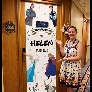 May include: A wooden door with a custom decal featuring characters from the Disney movie "Frozen." The decal includes the text "Cruisin' with the Helen Family" and the room number "6868."