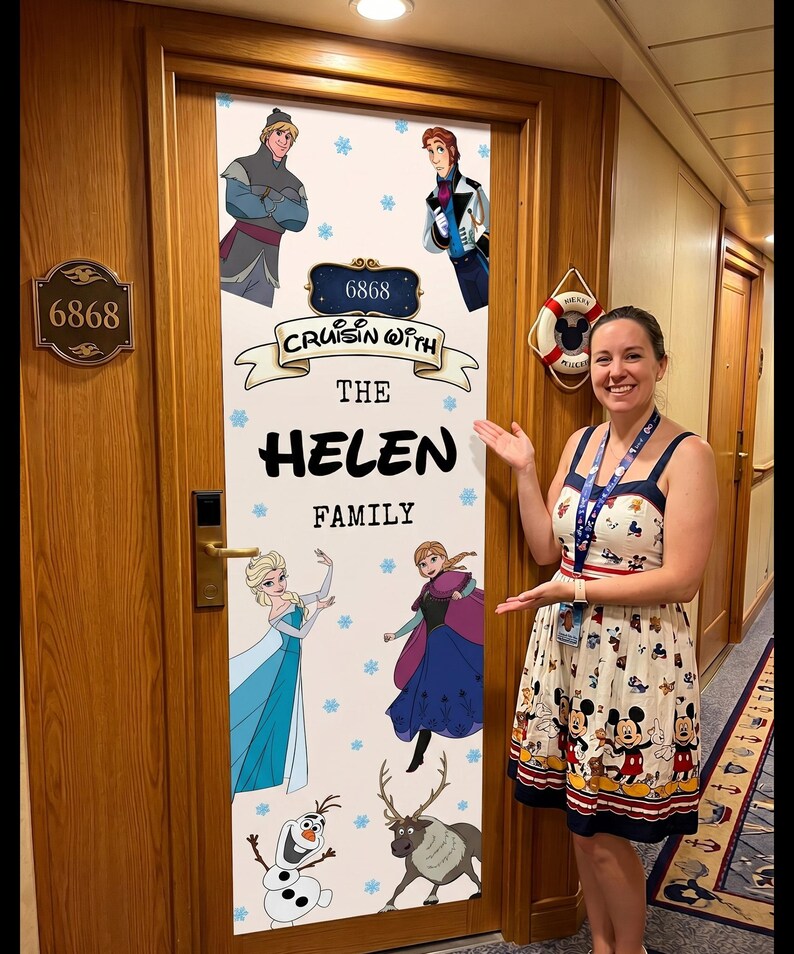 May include: A wooden door with a custom decal featuring characters from the Disney movie "Frozen." The decal includes the text "Cruisin' with the Helen Family" and the room number "6868."