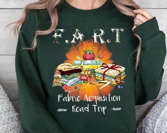 F.A.R.T Fabric Acquisition Road Trip PNG, Funny Quilting Lover Sublimation, Road Trip Humor PNG, Sewing and Fabric Collecting Design