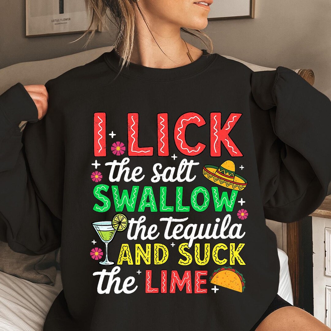 Maglietta Donna B&S Boutique – I Lick Swallow And Suck Tequila Salt And Lime, Divertente - 3