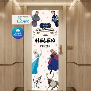 May include: A door decoration featuring characters from the movie Frozen, with the text "Cruisin' with the Helen Family." The design includes images of Elsa, Anna, Olaf, Kristoff, and Sven, with a light blue snowflake background.