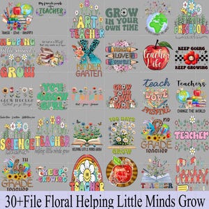 30+ Floral Helping Little Minds Grow PNG bundle, Life Wildflower Back To School PNG, Teacher Appreciation Sublimation Design Download