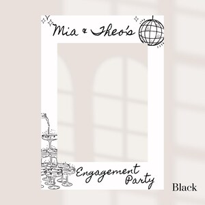 May include: White photo booth prop with black text and illustrations. The top reads "Mia & Theo's" with a disco ball graphic. The bottom reads "Engagement Party" with champagne glasses. The word "Black" is in the bottom right corner.