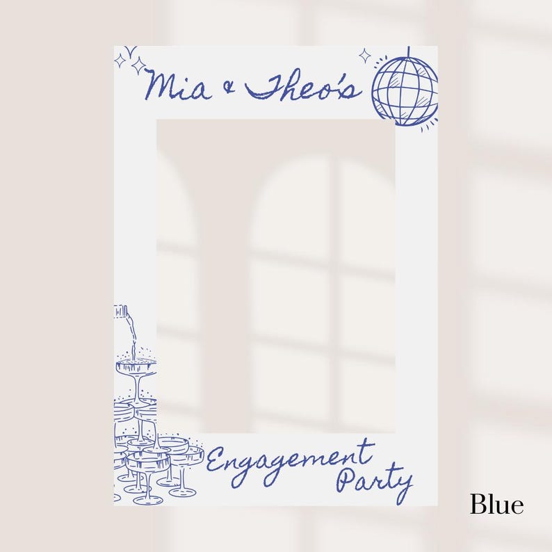 May include: A white photo booth frame with blue line art. The top of the frame reads "Mia & Theo's" with a disco ball illustration. The bottom of the frame says "Engagement Party" with champagne glasses.