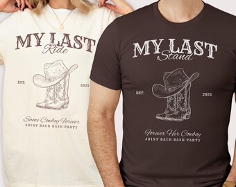 Joint Bachelor Bachelorette Shirt, Wedding Party TShirt, Bridal Party Gift, Matching Tee, Team Bride T-Shirt, Same Cowboy Forever Last Rodeo