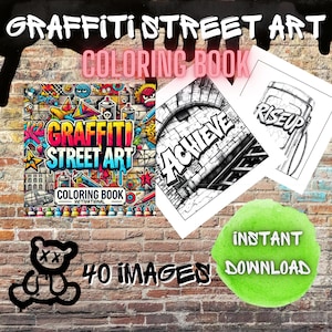 Graffiti Street Art Coloring Pages - 40 Printable Motivational Coloring Sheets for Kids and Adults | Digital Download PDF | Urban Artwork
