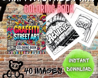 Graffiti Street Art Coloring Pages: 40 Motivational Designs (Digital Download PDF)