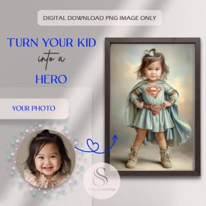 Op de afbeelding: Digitaal portret van een kind in superheldenoutfit, met een lichtblauwe jurk, cape en riem met Superman-logo. De tekst "TURN YOUR KID into a HERO" en "YOUR PHOTO" is inbegrepen.
