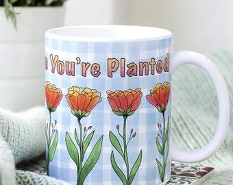 Floral Watercolor Ceramic Mug: "Bloom Where You're Planted" Art by Becky Carey with 5 Background Choices