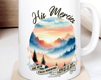 Watercolor Mountain Sunrise Coffee Mug with Scripture Lamentations 3:23 "His Mercies Are New Each Morning" Christian Gift for Outdoor Lover