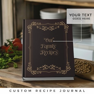 Customizable recipe book. 140 recipes! A personalized recipe journal, gift for mom, birthday gift, anniversary gift idea